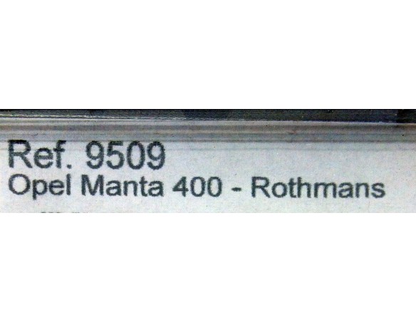OPEL MANTA 400 ROTHMANS REF.9509 SLOTER