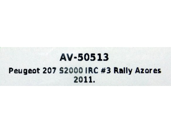 PEUGEOT 207 S200 IRC Nº3 RALLY AZORES 2011 REF.AV50513 AVANT SLOT