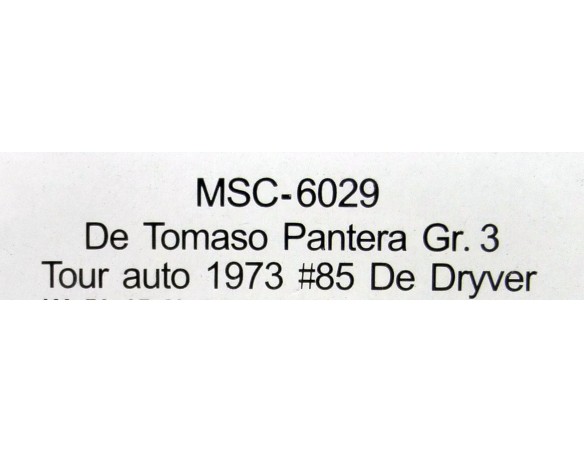 DE TOMASO PANTERA GR.3 TOUR AUTO 1973 Nº85 DE DRYVER REF.6029 MSC