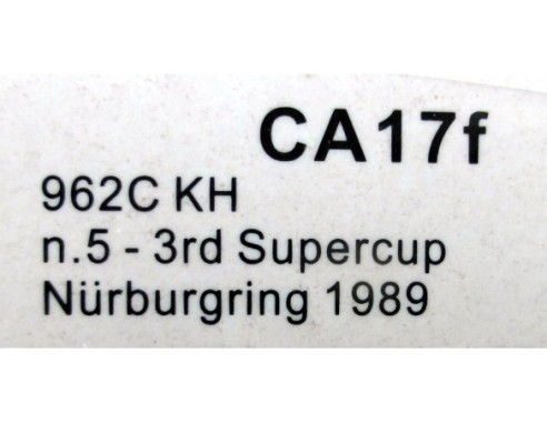 PORSCHE 962C KH Nº5 3RD SUPERCUP NURBURGRING 1989 REF.CA17f SLOT.IT
