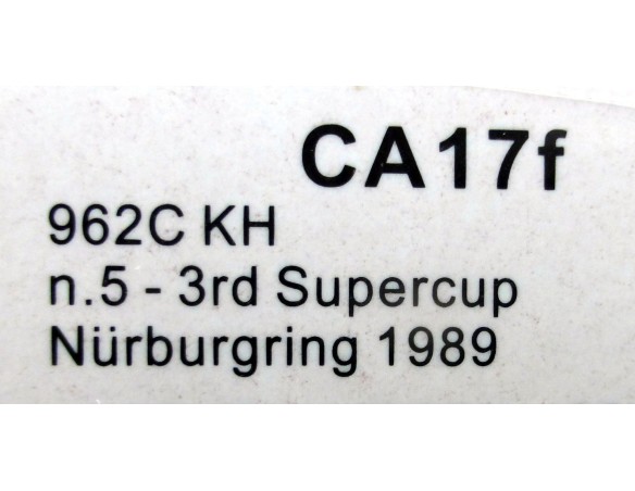 PORSCHE 962C KH Nº5 3RD SUPERCUP NURBURGRING 1989 REF.CA17f SLOT.IT