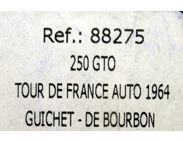 FERRARI GTO 250 TOUR DE FRANCE AUTO 1964 REF.88275 FLY