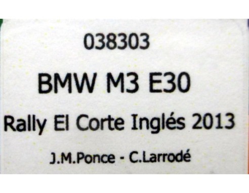 BMW M3 E30 RALLY EL CORTE INGLES 2013 REF.038303 FLY