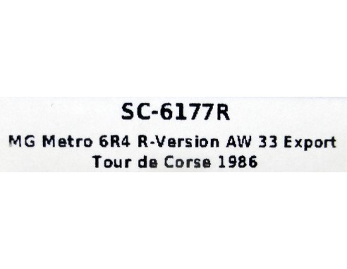 MG METRO 6R4 R-VERSION AW 33 EXPORT TOUR DE CORSE 1986 REF.SC-6177R SCALEAUTO