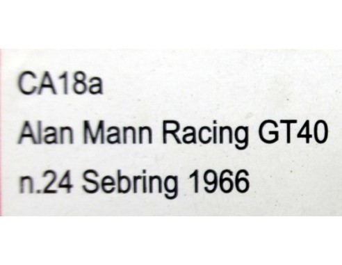 ALAN MANN RACING GT40 Nº24 SEBRING 1966 REF.CA18a