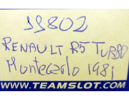 RENAULT 5 TURBO CALBERSON MONTECARLO 1981 REF.11802 TEAM SLOT