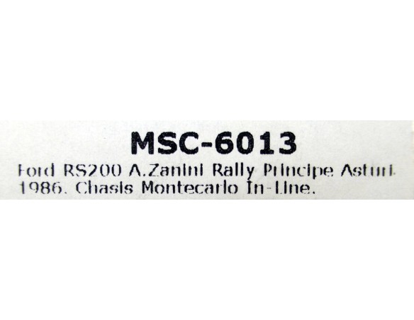 FORD RS 200 A.ZANINI RALLY PRINCIPE DE ASTURIAS 86 REF.6013 MSC