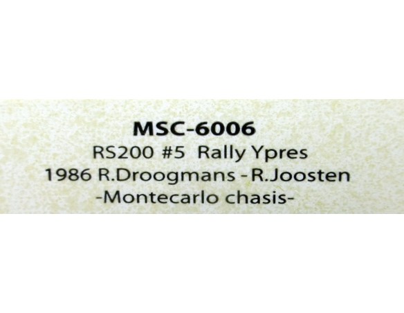 FORD RS 200 Nº5 RALLYE YPRES 86 REF.6006 MSC