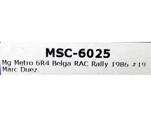 MG METRO 6R4 BELGA RAC RALLY 1986 REF.6025 MSC