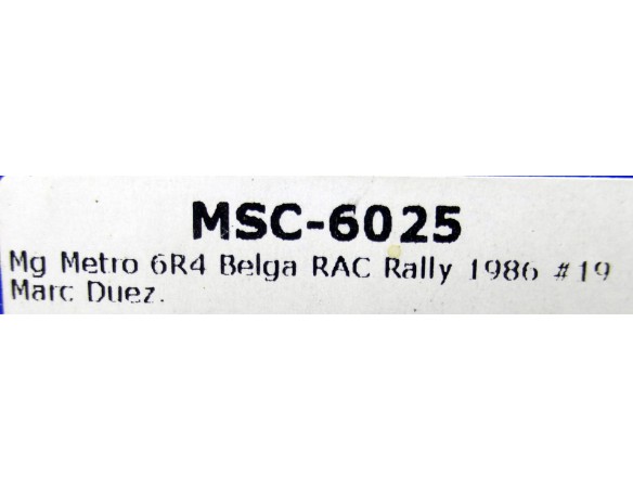 MG METRO 6R4 BELGA RAC RALLY 1986 REF.6025 MSC