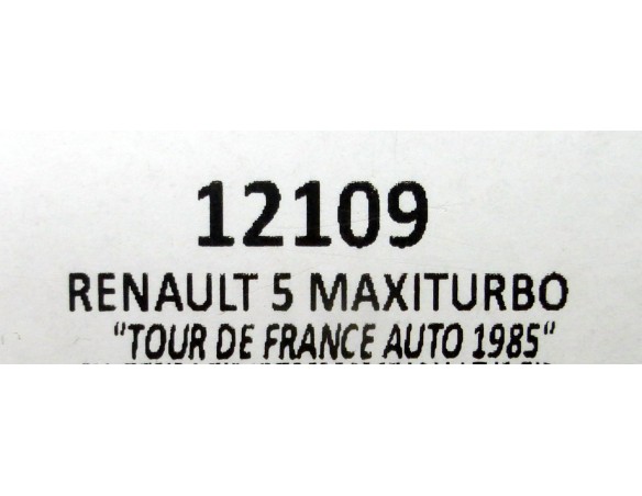 RENAULT 5 MAXITURBO TOUR DE FRANCE AUTO 1985 REF.12109 TEAMSLOT