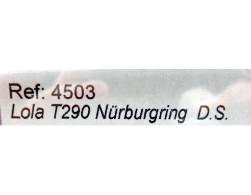 LOLA T290 NURBURGRING D.S. REF.4503 SLOTER