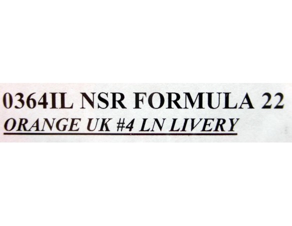 FORMULA 22 ORANGE UK Nº4 LN LIVERY REF.0364IL NSR