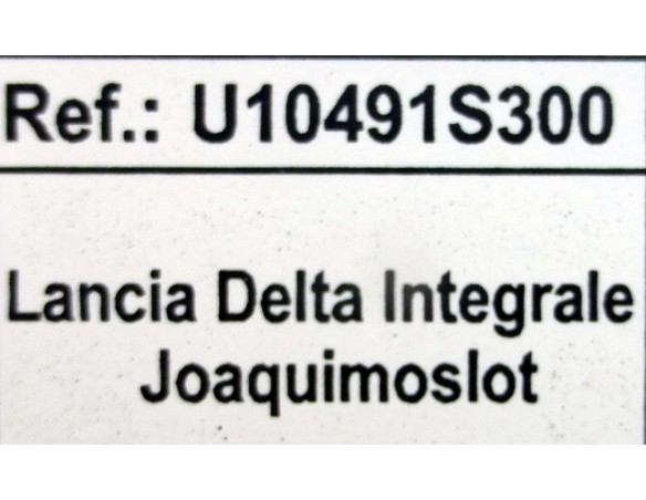 LANCIA DELTA INTEGRALE, JOAQUIMOSLOT REF.U10491S300 SCX