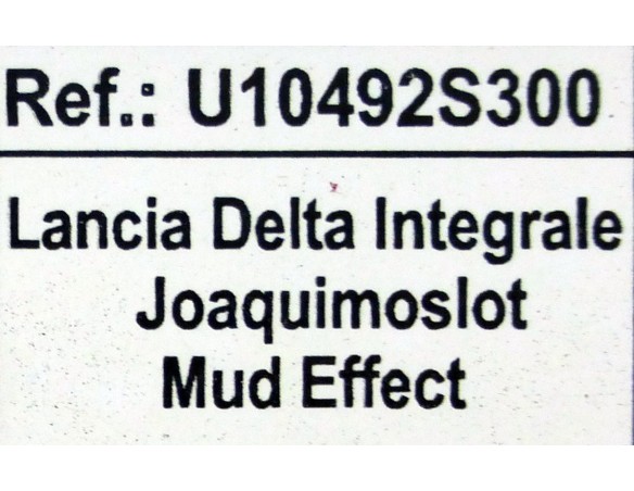 LANCIA DELTA INTEGRALE MUD EFFECT, JOAQUIMOSLOT REF.U10492S300 SCX