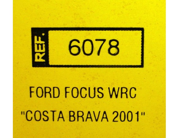 FORD FOCUS WRC MC RAE COSTA BRAVA 2001 REF.6078 TECNITOYS