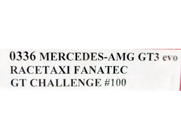 MERCEDES AMG GT3 EVO RACETAXI FANATEC GT CHALLENGE Nº100 REF.0336 NSR