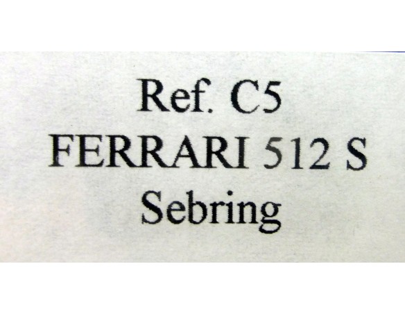 FERRARI 512 S “Sebring 70” ROJO REF.C5 FLY