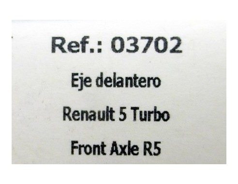EJE DELANTERO RENAULT 5 TURBO REF.03702 FLY