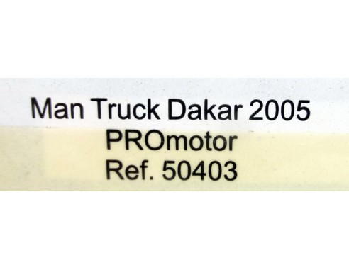 MAN TRUCK DAKAR 2005 PROMOTOR REF.50403 AVANT SLOT