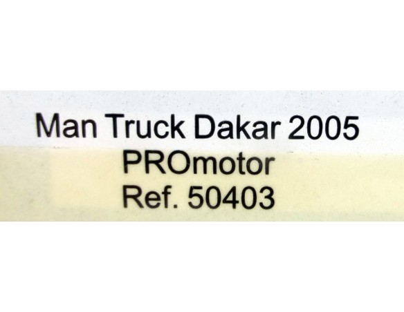 MAN TRUCK DAKAR 2005 PROMOTOR REF.50403 AVANT SLOT