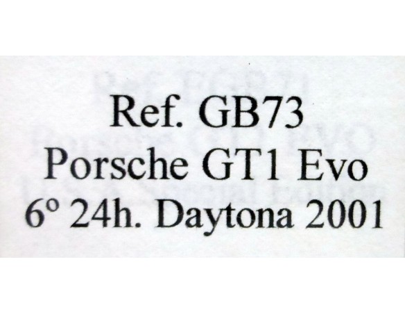PORSCHE GT1 EVO 6º 24H DAYTONA 2001 REF.GB73 FLY