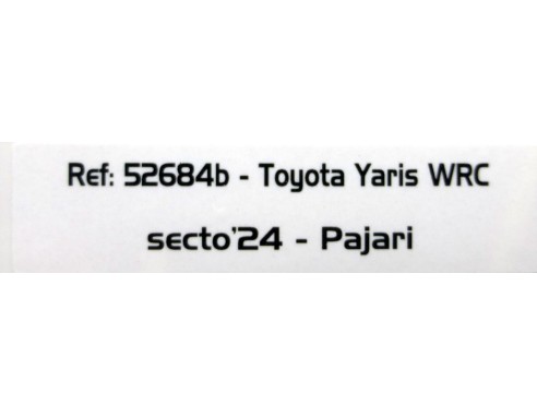 TOYOTA YARIS WRC SECTO'24 PAJARI REF.52684b AVANT SLOT
