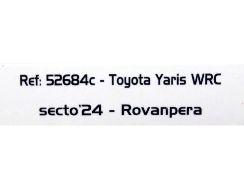 TOYOTA YARIS WRC SECTO'24 ROVANPERA REF.52684c AVANT SLOT