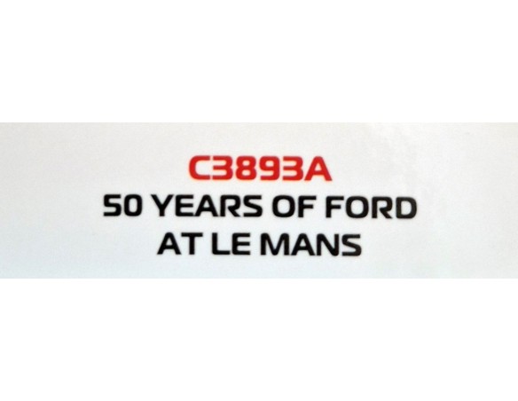50 YEARS OF FORD AT LE MANS REF.C3893A SUPERSLOT