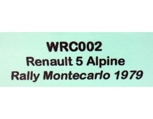 RENAULT 5 ALPINE RALLY MONTECARLO 1979 REF.WRC002 AVANT SLOT