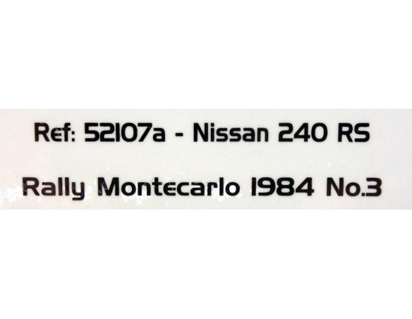 NISSAN 240 RS RALLY MONTECARLO 1984 Nº3 REF.52107a AVANT SLOT