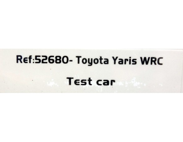 TOYOTA YARIS WRC TEST CAR REF.52680 AVANT SLOT
