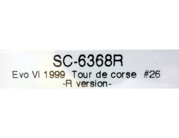 EVO VI 1999 TOUR DE CORSE Nº26 R VERSION REF.SC6368R SCALEAUTO
