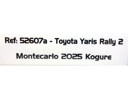 TOYOTA YARIS RALLY 2 MONTECARLO 2025 KOGUREº26 REF.52607a AVANT SLOT