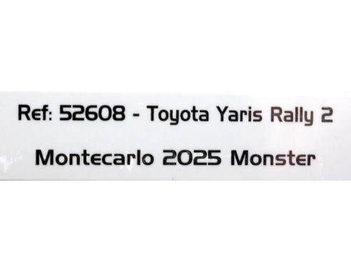 TOYOTA YARIS RALLY 2 MONTECARLO 2025 MONSTER REF.52608 AVANT SLOT