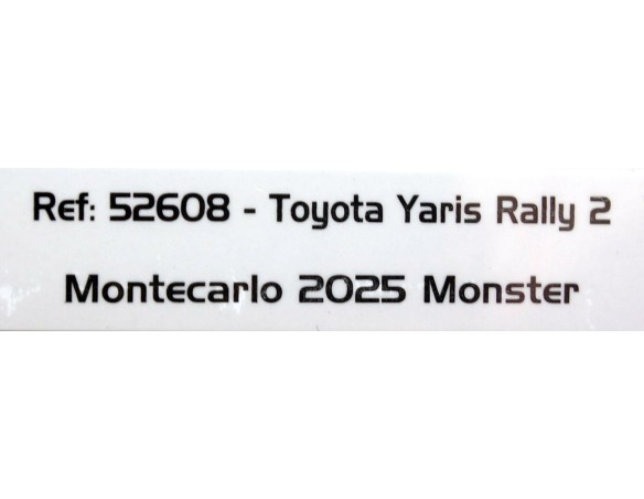 TOYOTA YARIS RALLY 2 MONTECARLO 2025 MONSTER REF.52608 AVANT SLOT