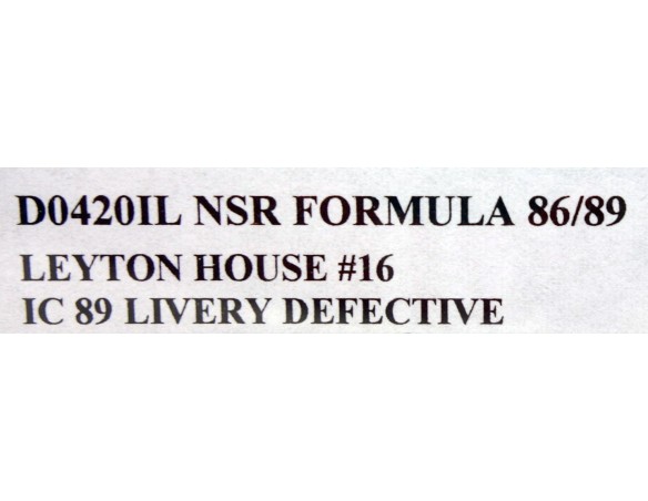FORMULA 86/89 LEYTON HOUSE Nº16 IC 89 LIVERY DEFECTIVE REF.D0420IL NSR
