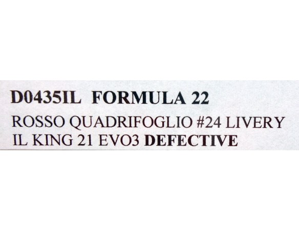 FORMULA 22 ROSSO QUADRIFOGLIO Nº24 LIVERY IL KING 21 EVO3 DEFECTIVE REF.D0435IL NSR