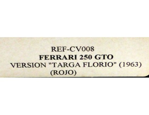 FERRARI 250 GTO TARGA FLORIO 1963 ROJO REF.CV008 PINK-KAR