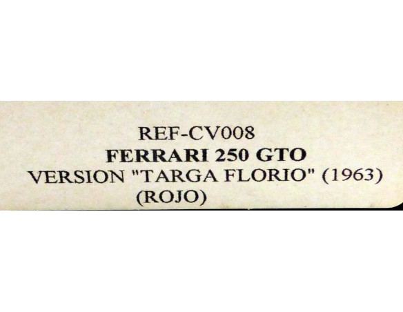 FERRARI 250 GTO TARGA FLORIO 1963 ROJO REF.CV008 PINK-KAR