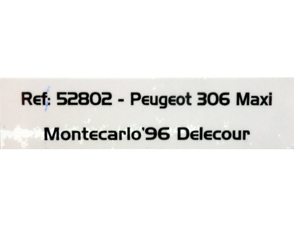 PEUGEOT 306 MAXI MONTECARLO '96 DELECOUR REF.52802 AVANT SLOT