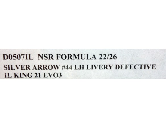 Formula 22/26 Silver arrow Nº44 LH Livery  DEFECTIVE IL KING 21 EVO3 REF.D0507IL  NSR