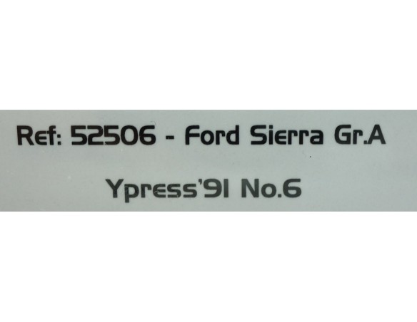 FORD SIERRA GR.A YPRESS 1991 Nº6 REF.52506 AVANT SLOT