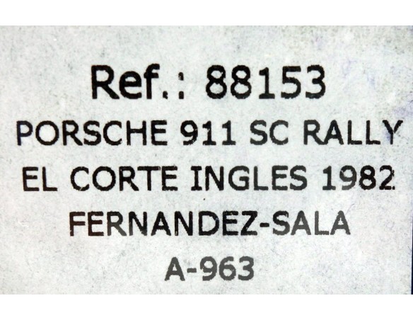 PORSCHE 911 SC RALLY EL CORTE INGLES 1982 A963 REF.88153 FLY