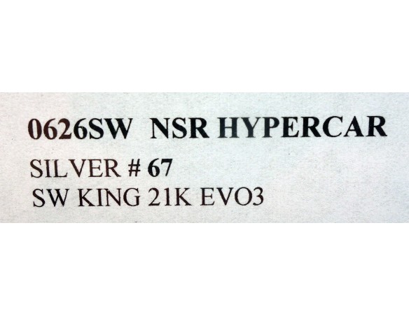 HYPERCAR SILVER Nº67 SW KING 21K EVO 3 REF.0626SW NSR