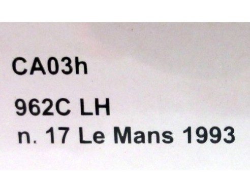 PORSCHE 962C LH LE MANS 1993 M.REUTER Nº17 REF.CA03H SLOT.IT