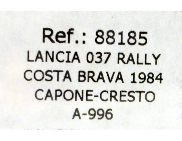 Lancia 037 Rally Costa Brava 1984 Capone-Cresto A996 REF.88185 FLY