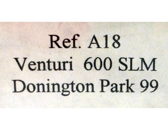 VENTURI 600 SLM TOMB RAIDER DONINGTON PARK 1999 REF.A18  FLY