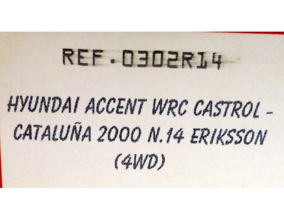 Hyundai Accent WRC Nº14 “ Rally Cataluña 2000 “ Ref. 0302R14 CARTRIX