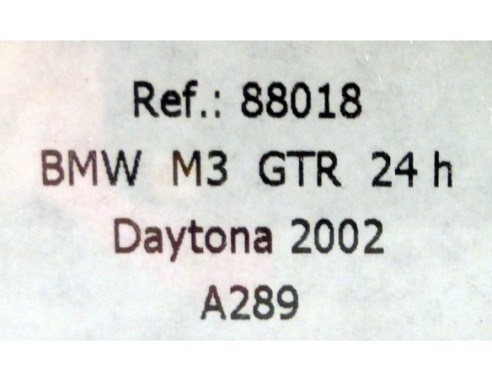 BMW M3 GTR “ 24h DAYTONA 2002 “ A289 REF.88018 FLY